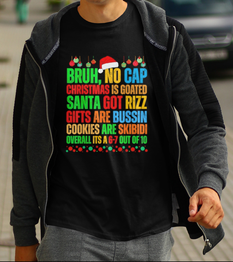 Bruh No Cap Santa Bussin Cookies Are Overall Out Of Pocket Christmas Slang T-Shirt