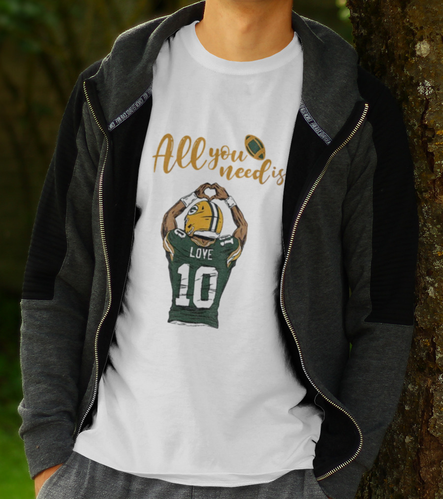 All You Need Is Love Packers Jordan Love 10 Green Bay Packers Football T-Shirt