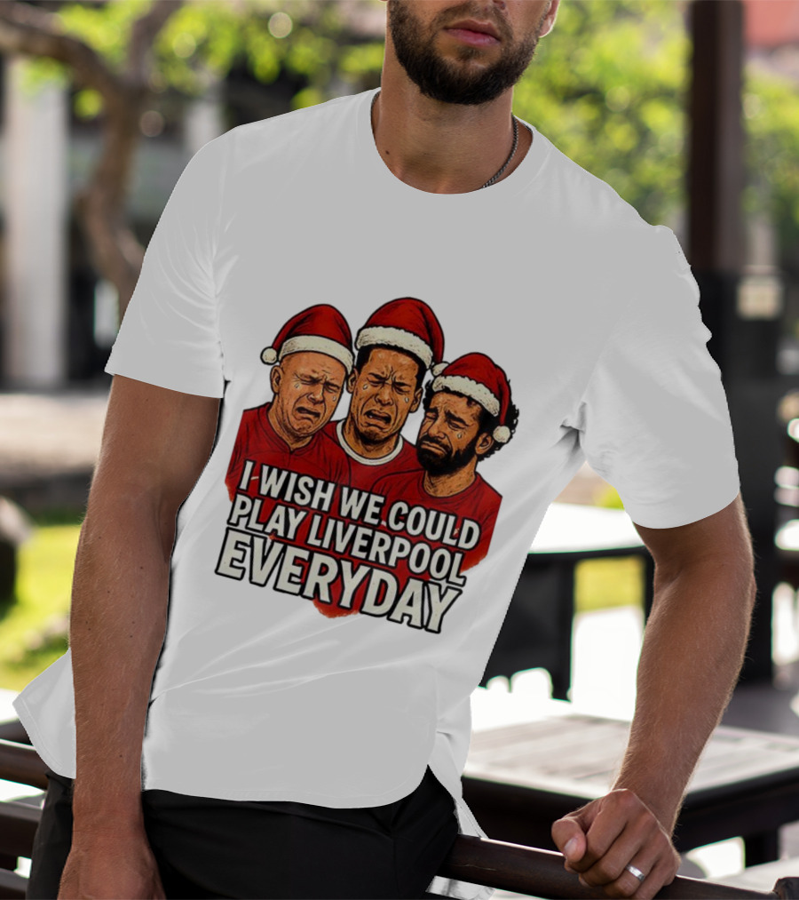 I Wish We Could Play Liverpool Everyday Christmas Santa Hats Crying Faces T-Shirt