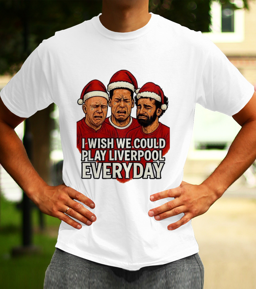 I Wish We Could Play Liverpool Everyday Christmas Santa Hats Crying Faces T-Shirt