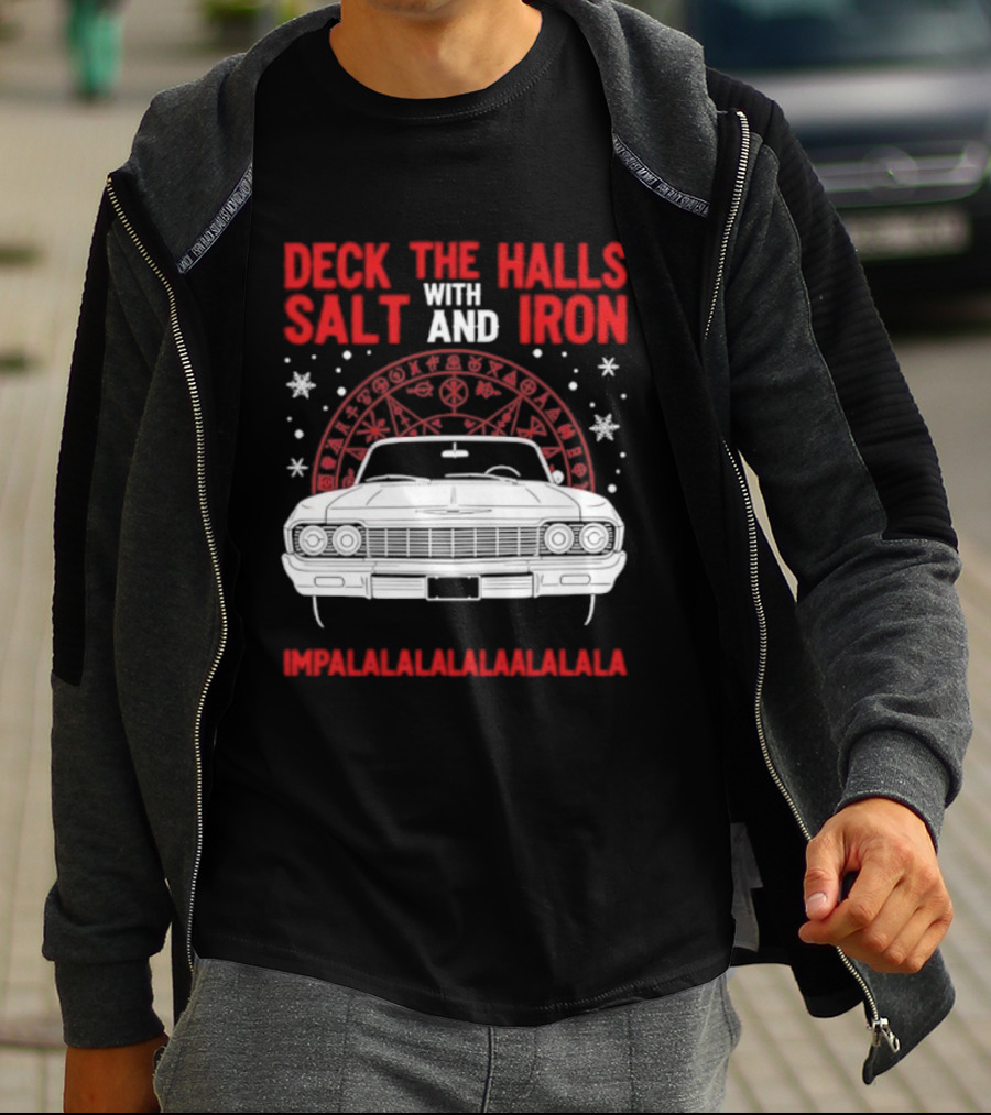 Deck The Halls With Salt And Iron Impalalalalalala Christmas Car T-Shirt