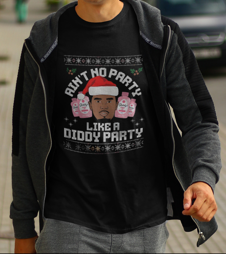 Ain't No Party Like A Diddy Party Santa Hat Baby Oil Christmas T-Shirt