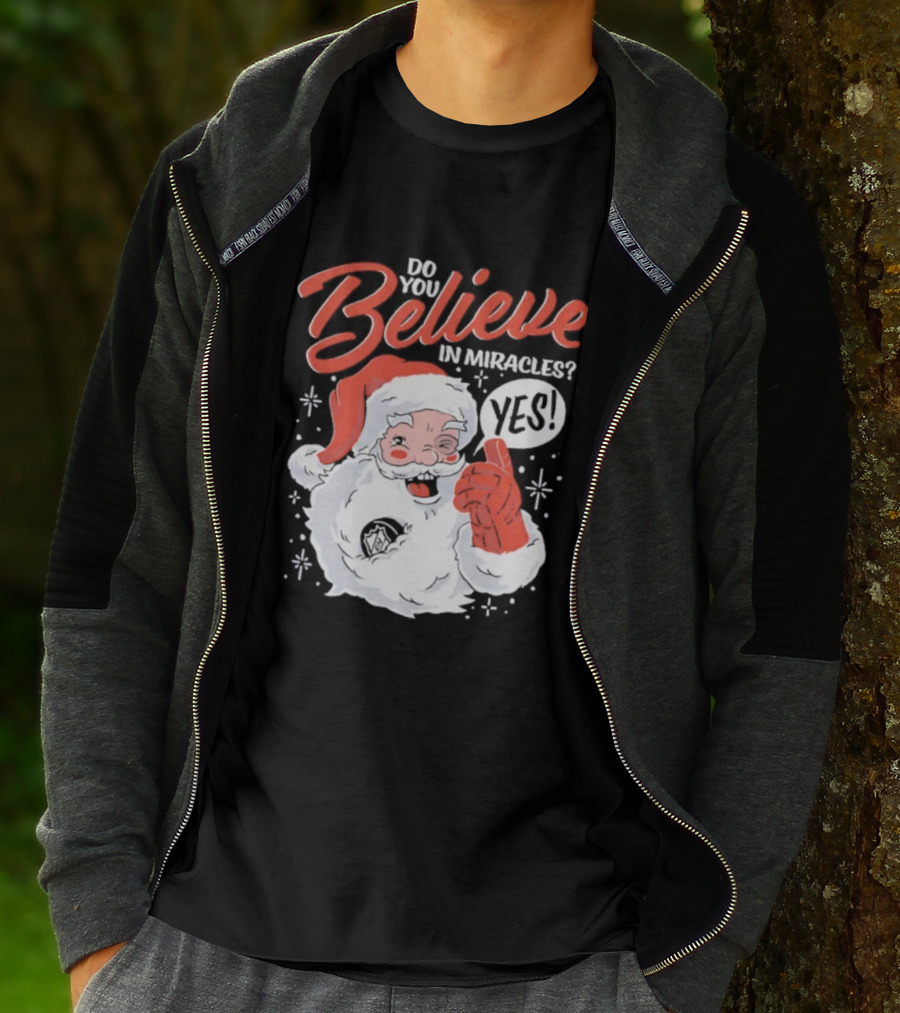 Believe In Christmas Santa Claus Miracles T-Shirt