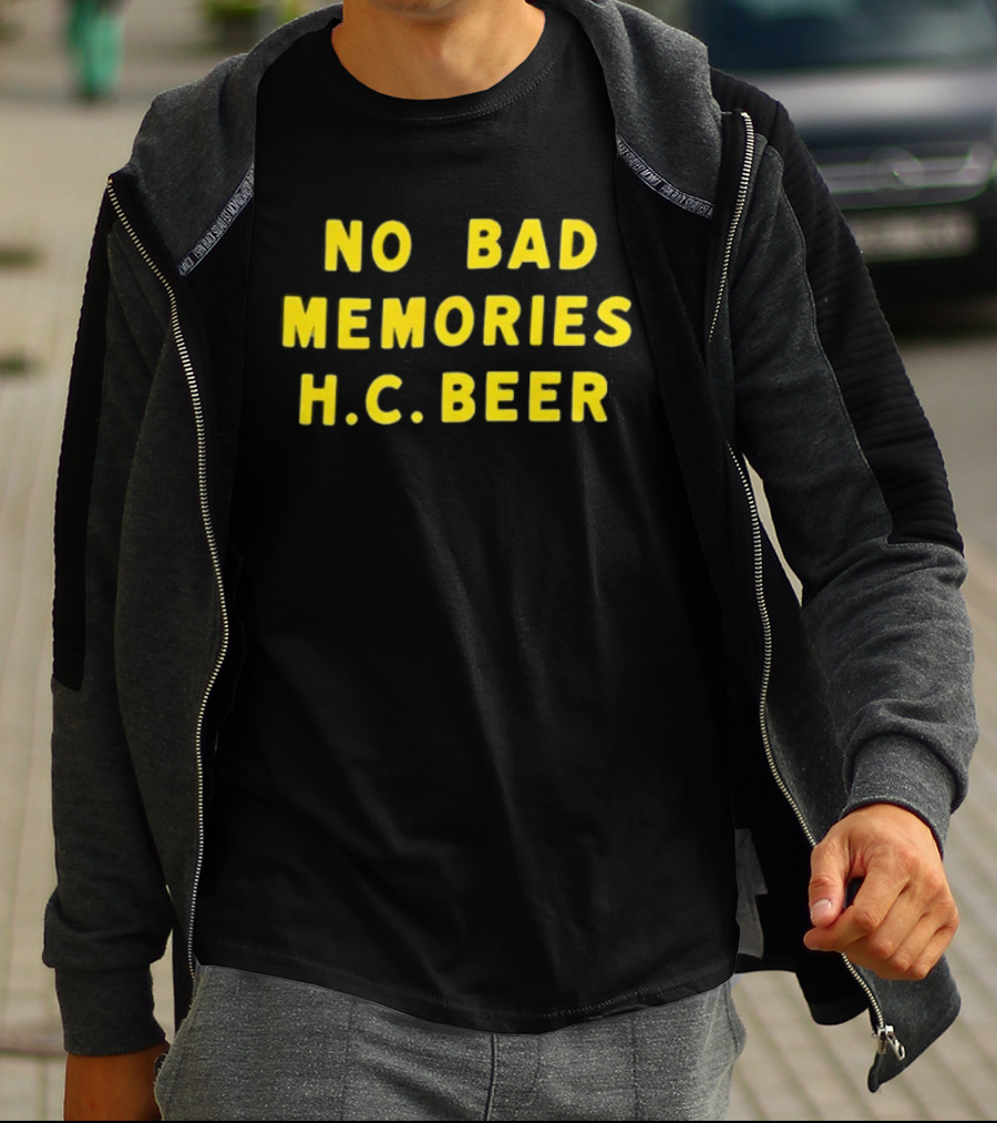 No Bad Memories H.C. Beer Bold Yellow Text Design T-Shirt