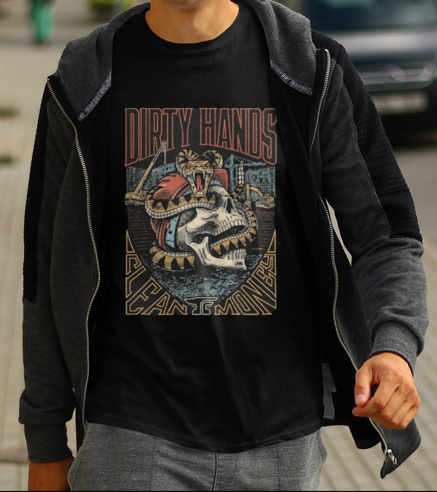 Dirty Hands Clean Money Skull With Construction Crane And Snake T-Shirt