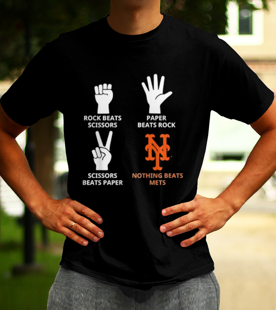Rock Paper Scissors Beats Nothing Beats Mets T-Shirt