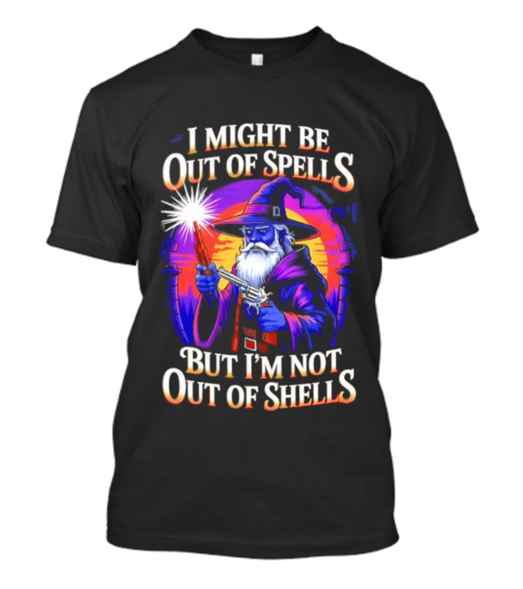 Wizard I Might Be Out Of Spells But I'm Not Out Of Shells Retro Wizard With Gun T-Shirt
