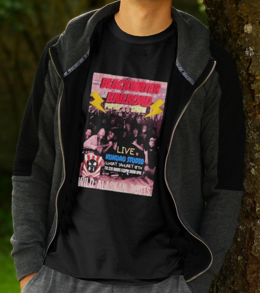 Blackwater Railroad Pop Up Show Live Kukuao Studio Wild Alaskan Roots January 18th 2026 T-Shirt