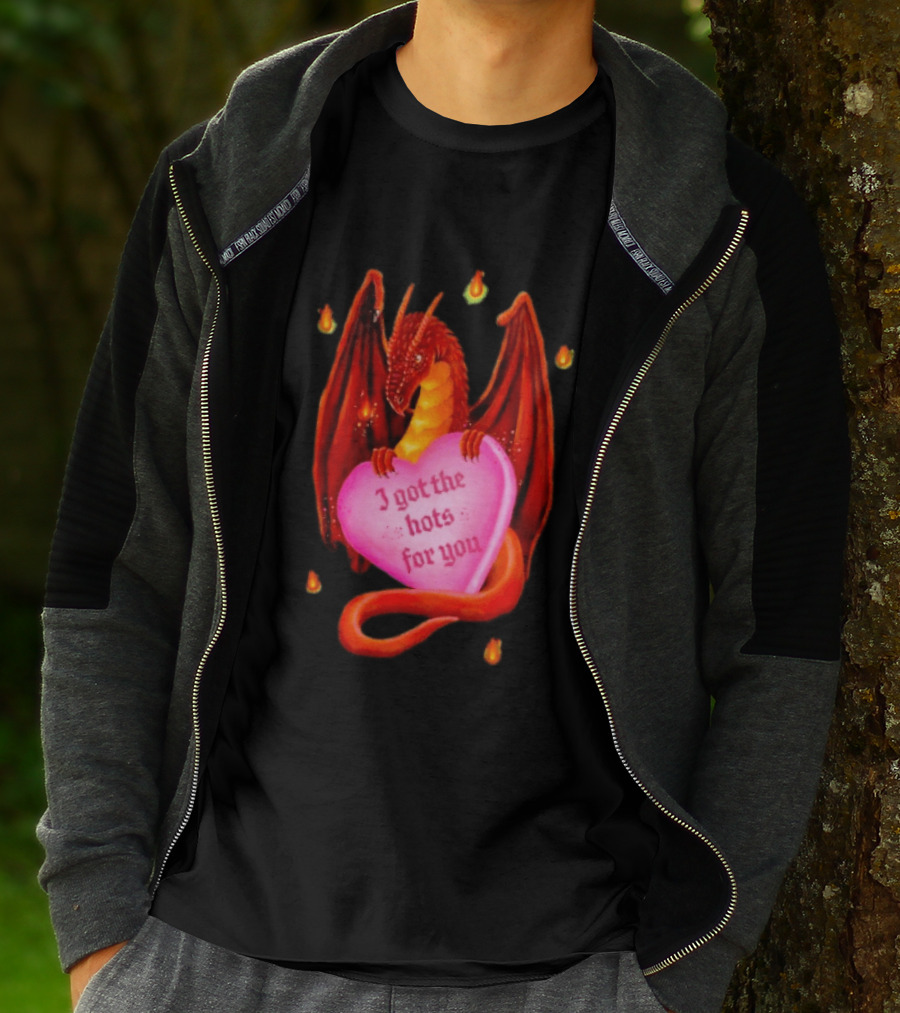 Fire Dragon Heart I Got The Hots For You T-Shirt