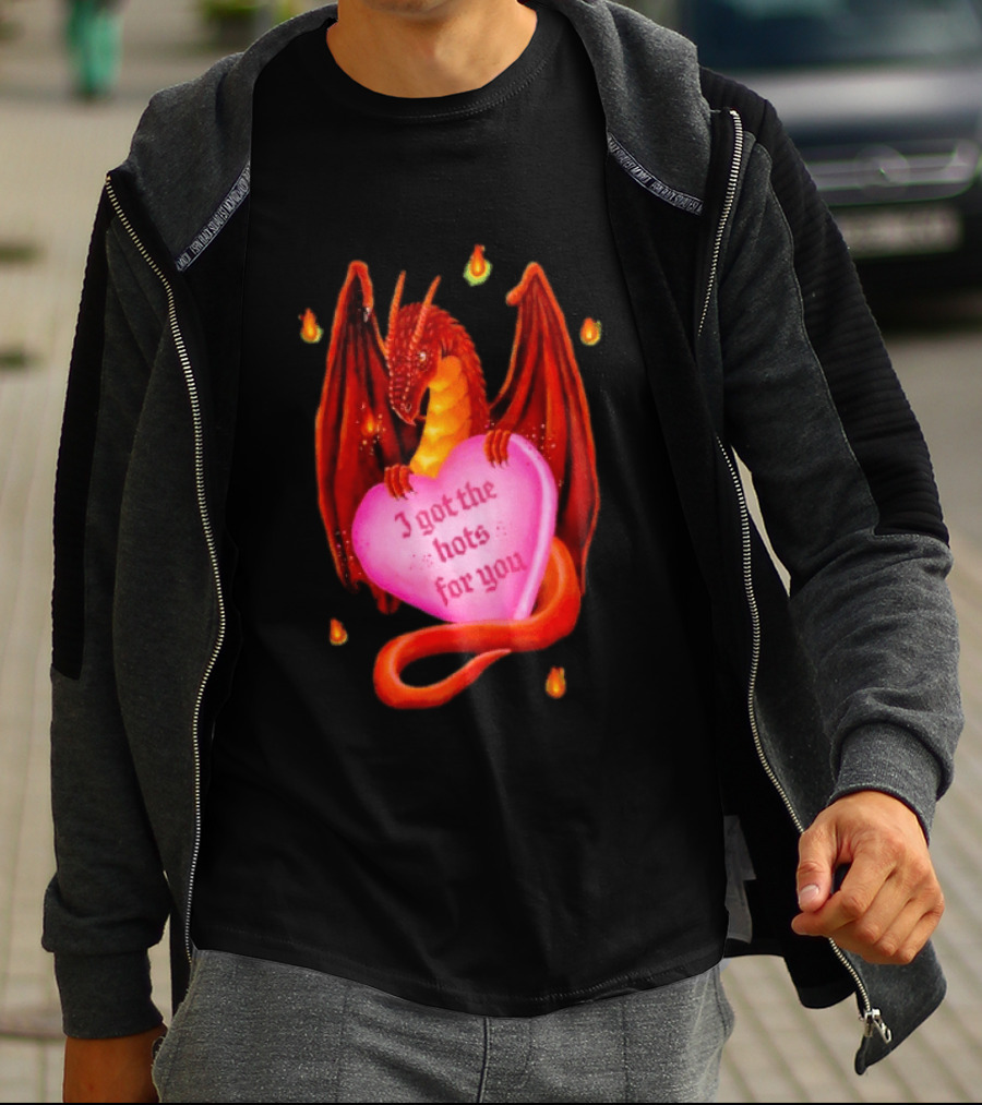 Fire Dragon Heart I Got The Hots For You T-Shirt