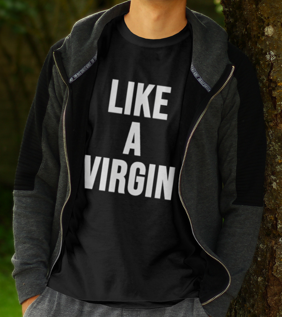 Like A Virgin T-Shirt