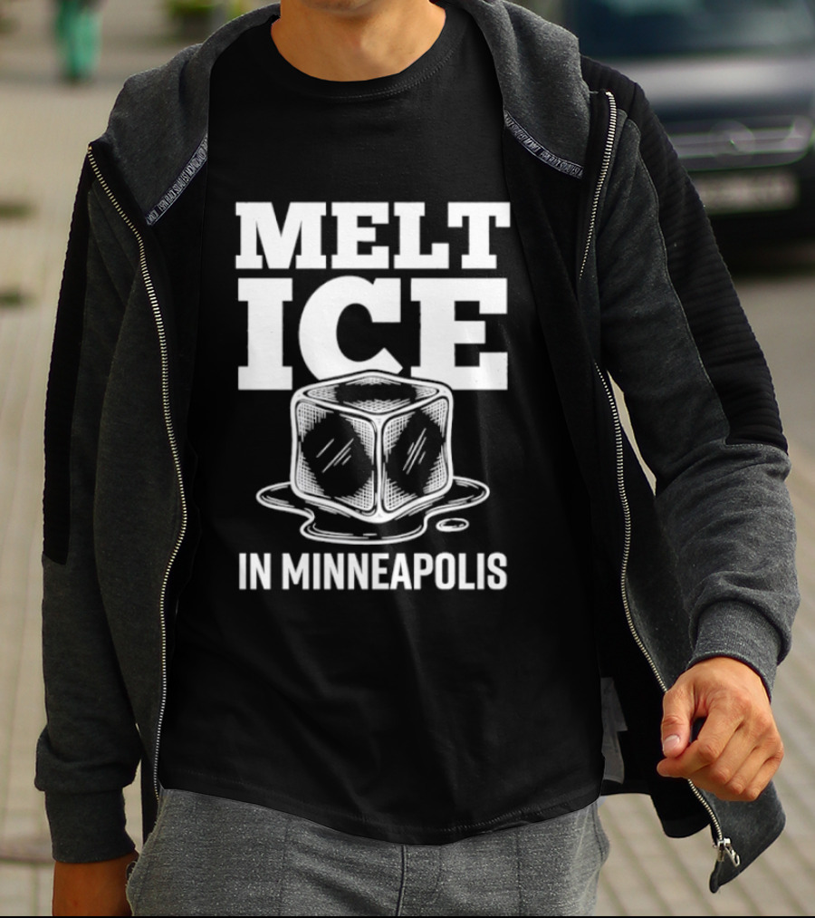 Melt Ice In Minneapolis Anti ICE Protest T-Shirt