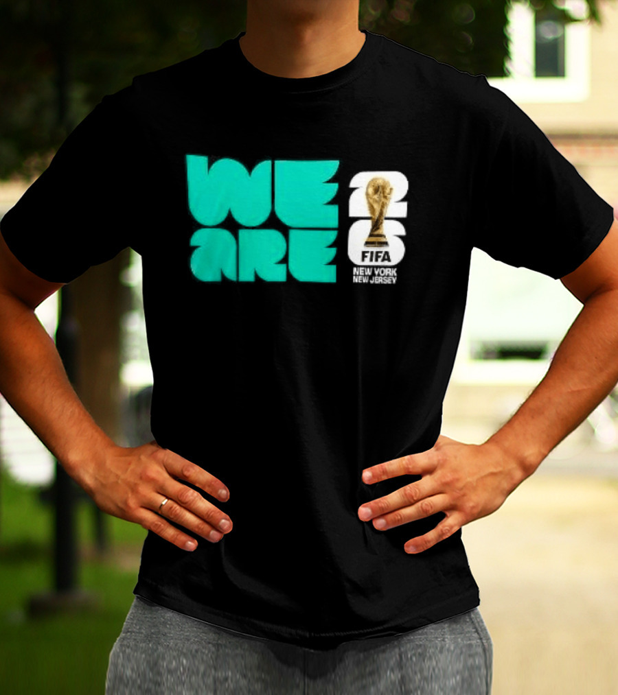 We Are FIFA World Cup 2026 New York T-Shirt
