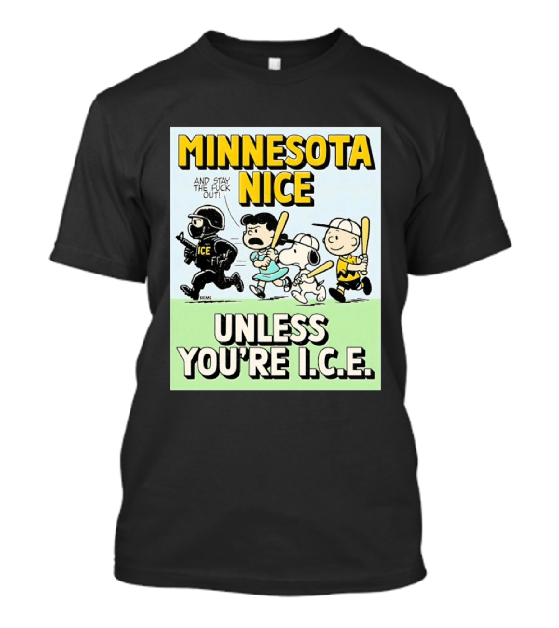 Minnesota Nice Unless You're I.C.E. Peanuts Characters Stay Out T-Shirt