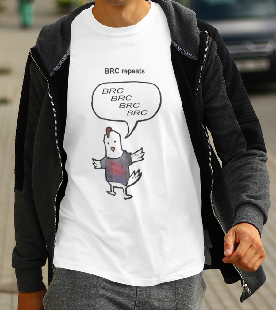 BRC Repeats BRC BRC BRC Chicken Xmas T-Shirt