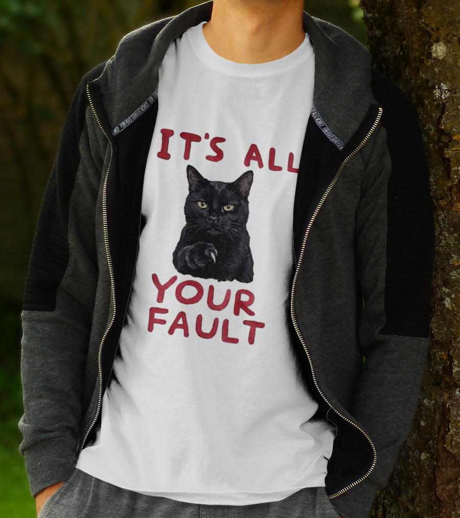 It's All Your Fault Black Cat Accusation T-Shirt