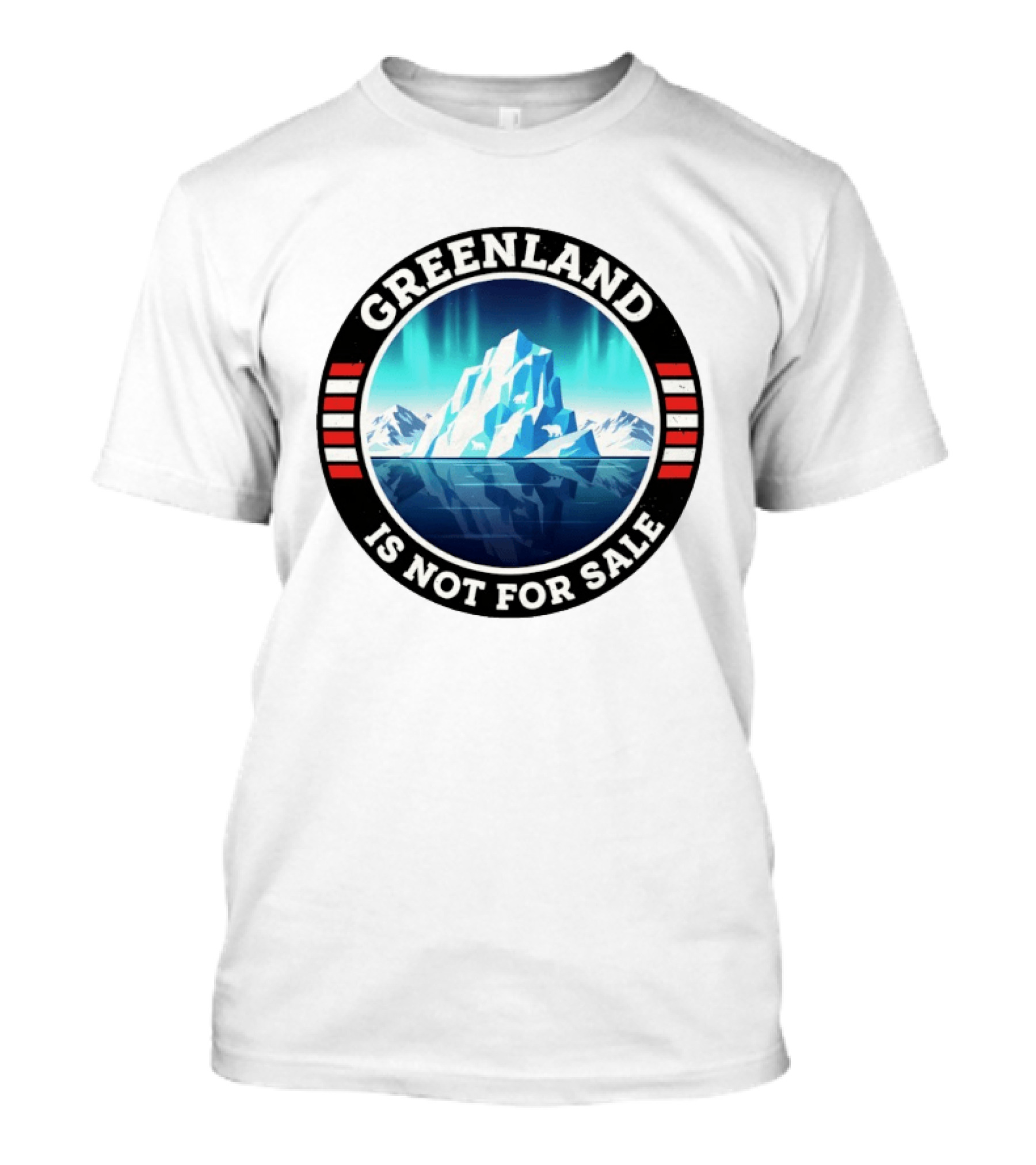 Greenland Is Not For Sale Polar Landscape Resist Protest T-Shirt