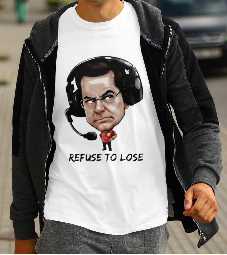 Curt Cignetti Refuse To Lose Indiana Football Coach Headset T-Shirt