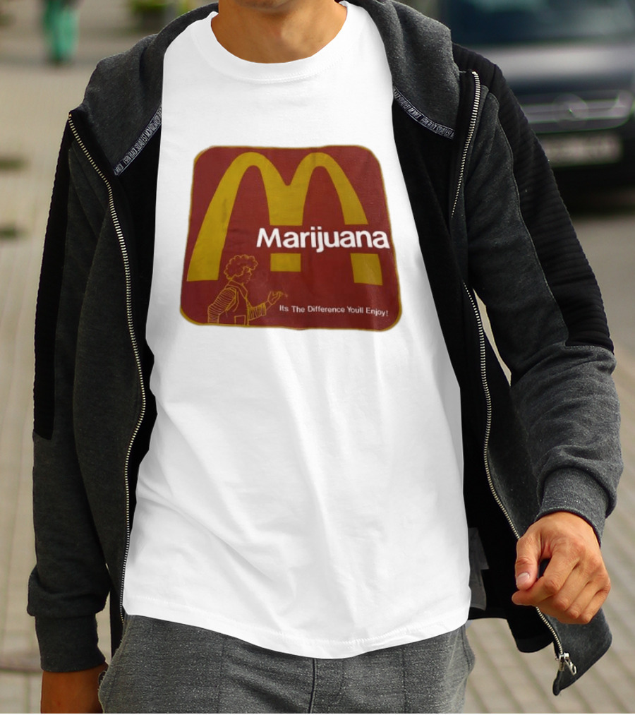 Marijuana McDonald's Style Enjoyment Difference T-Shirt