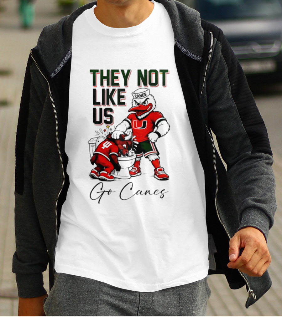 They Not Like Us Go Canes Miami Hurricanes Indiana Hoosiers Mascots T-Shirt
