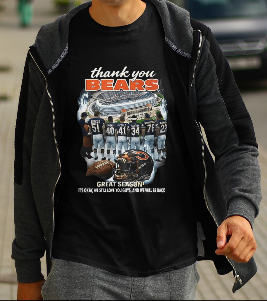 Thank You Bears Great Season We Still Love You Guys We Will Be Back T-Shirt