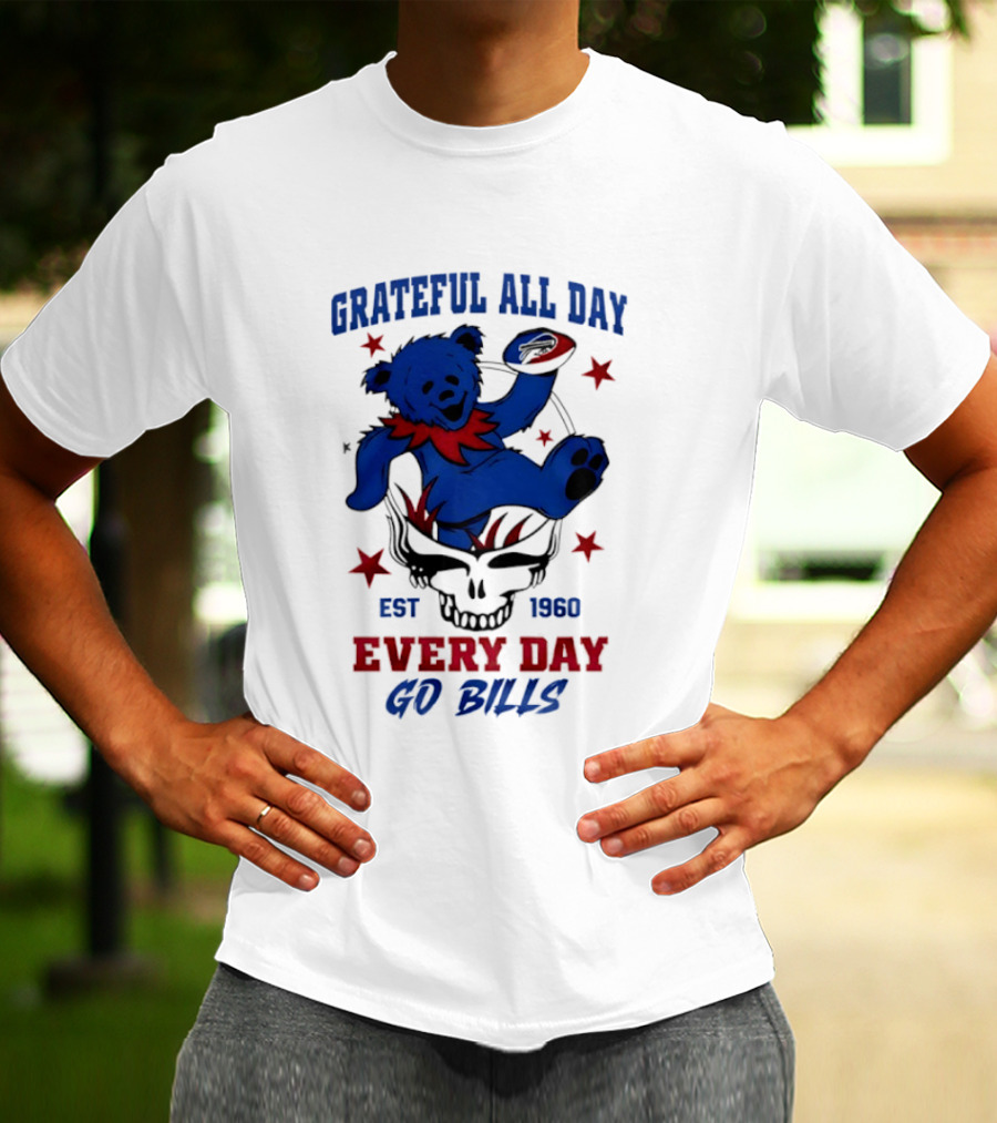 Grateful All Day Every Day Go Bills Est 1965 Buffalo Bills X Grateful Dead T-Shirt