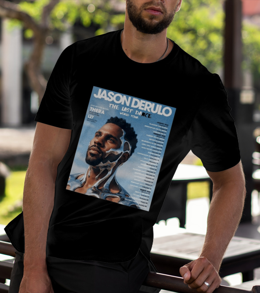 Jason Derulo The Last Dance World Tour 2026 Schedule Tour Dates T-Shirt