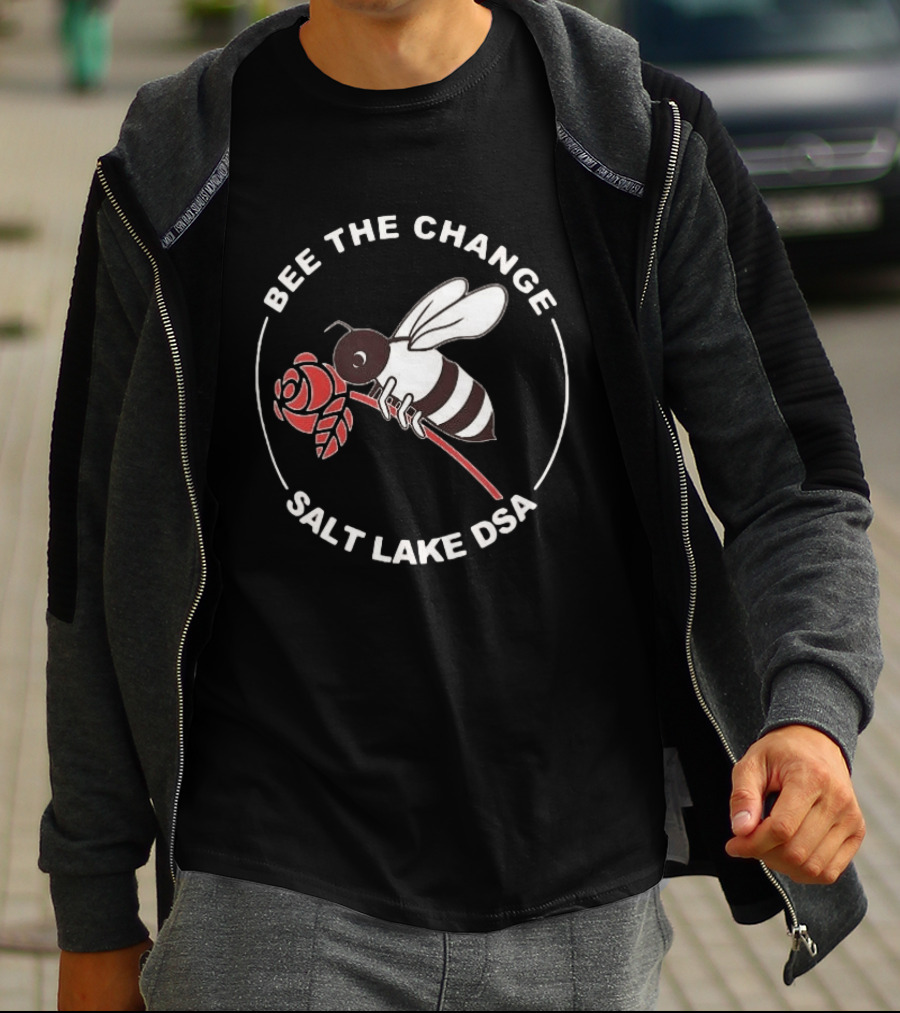 Bee The Change Salt Lake DSA With Bee And Rose T-Shirt