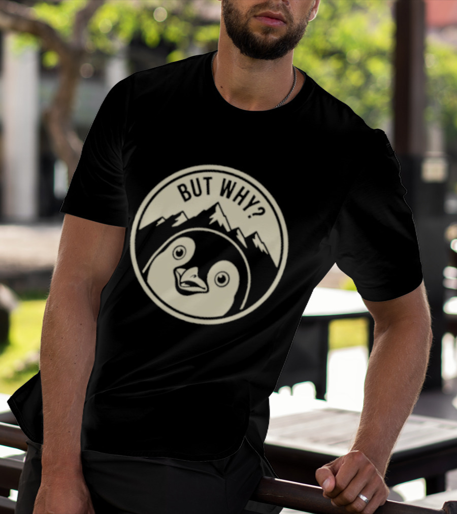 But Why Penguin Mountain Silhouette Circle T-Shirt