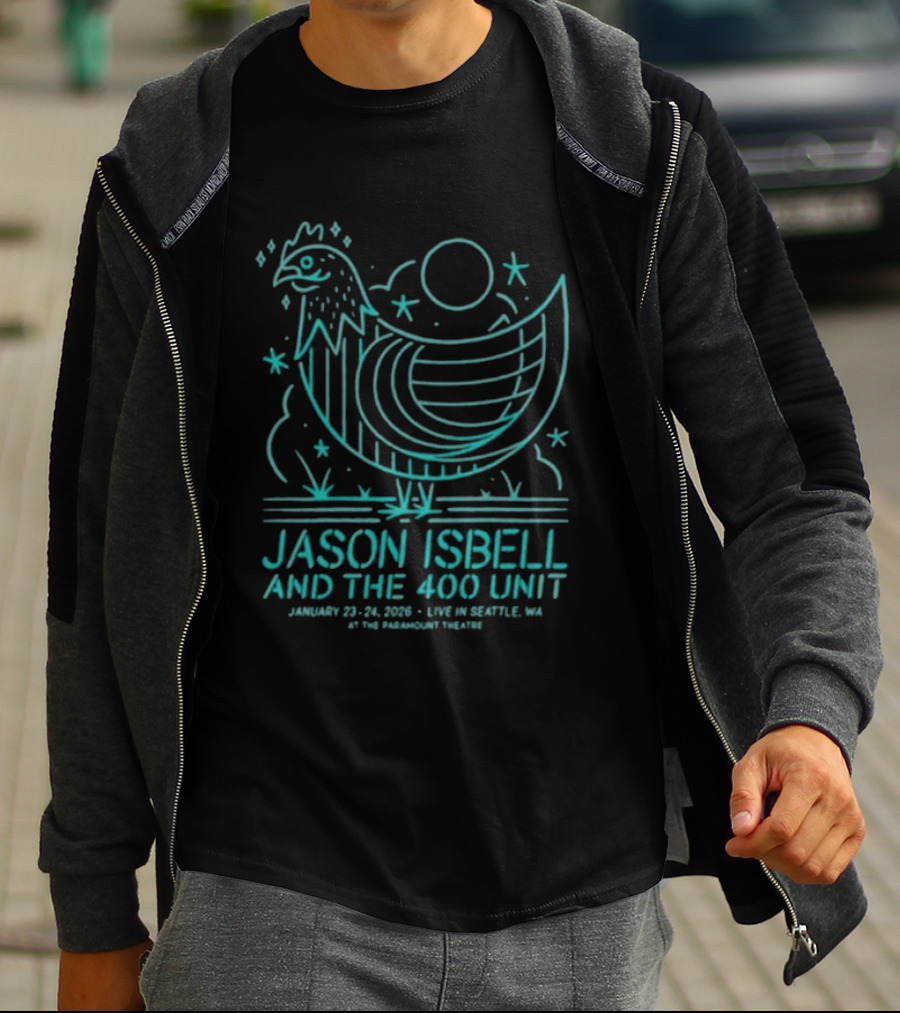 Jason Isbell & The 400 Unit January 22 23 2026 Live In Seattle WA The Paramount Theatre Chicken T-Shirt