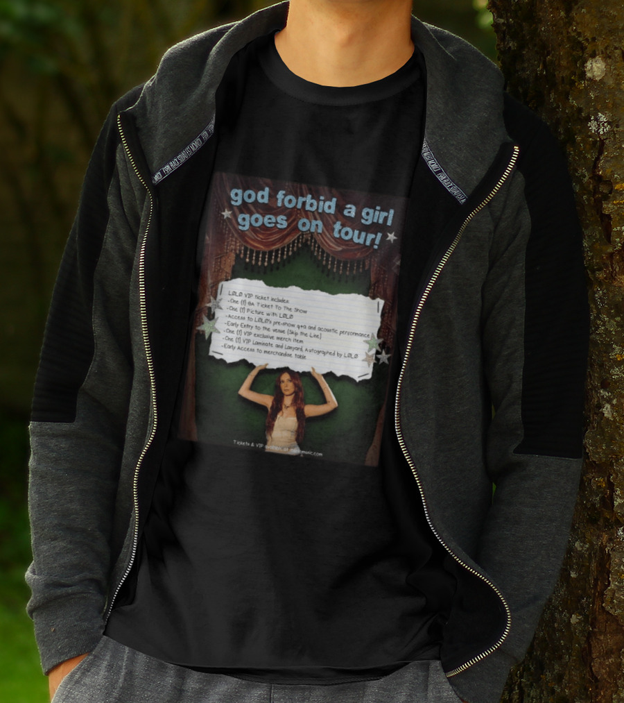 God Forbid A Girl Goes On Tour LØLØ VIP Ticket Benefits T-Shirt