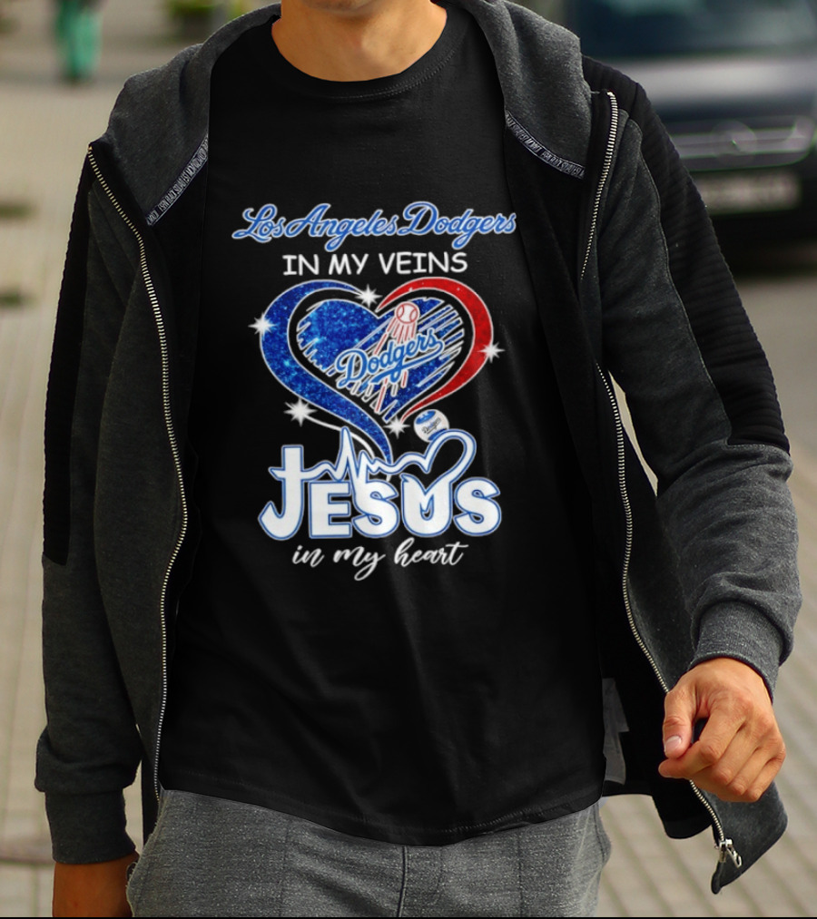 Los Angeles Dodgers In My Veins Jesus In My Heart T-Shirt