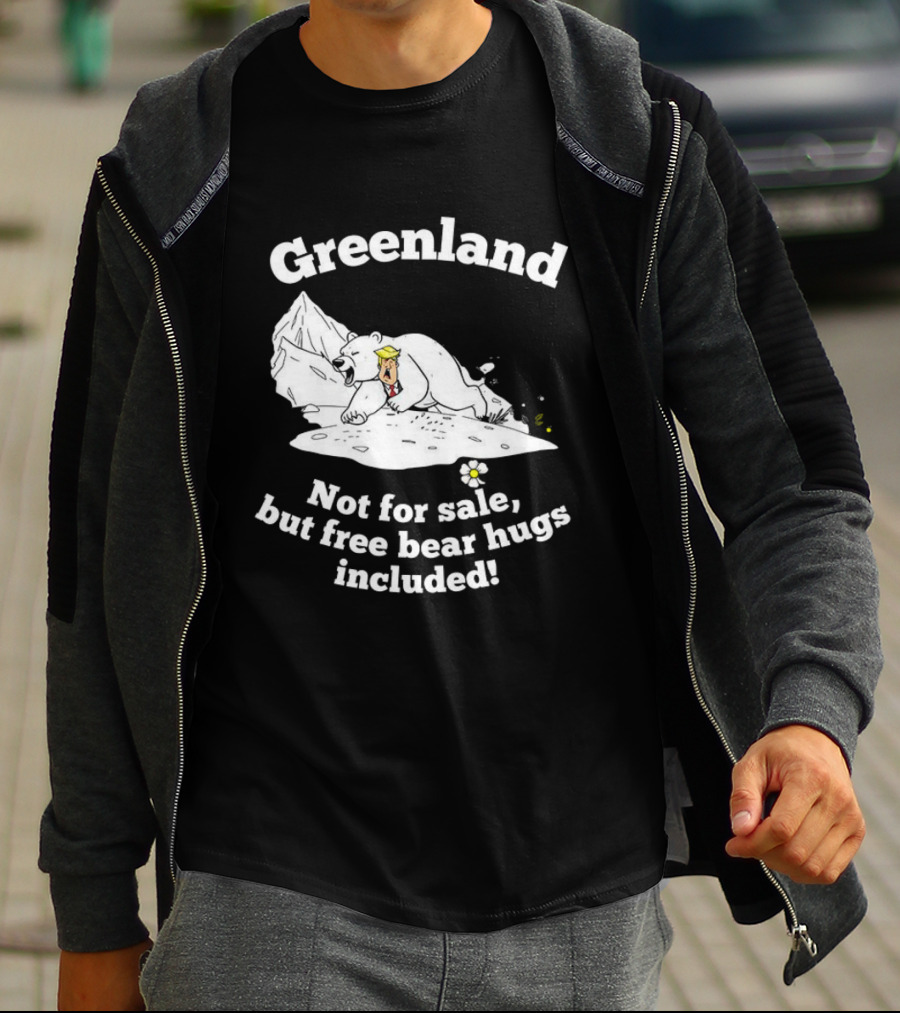 Greenland Not For Sale Free Bear Hugs Included Polar Bear Trump Caricature T-Shirt