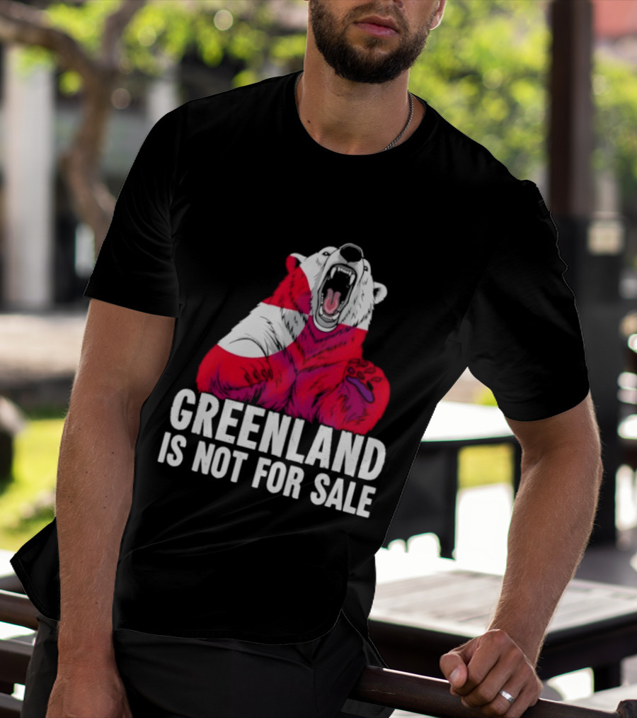 Greenland Is Not For Sale Bear With Greenland Flag T-Shirt