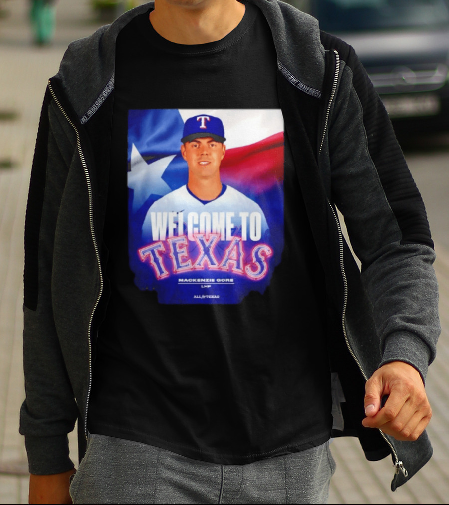 Welcome To Texas Mackenzie Gore LHP All A Texas T-Shirt