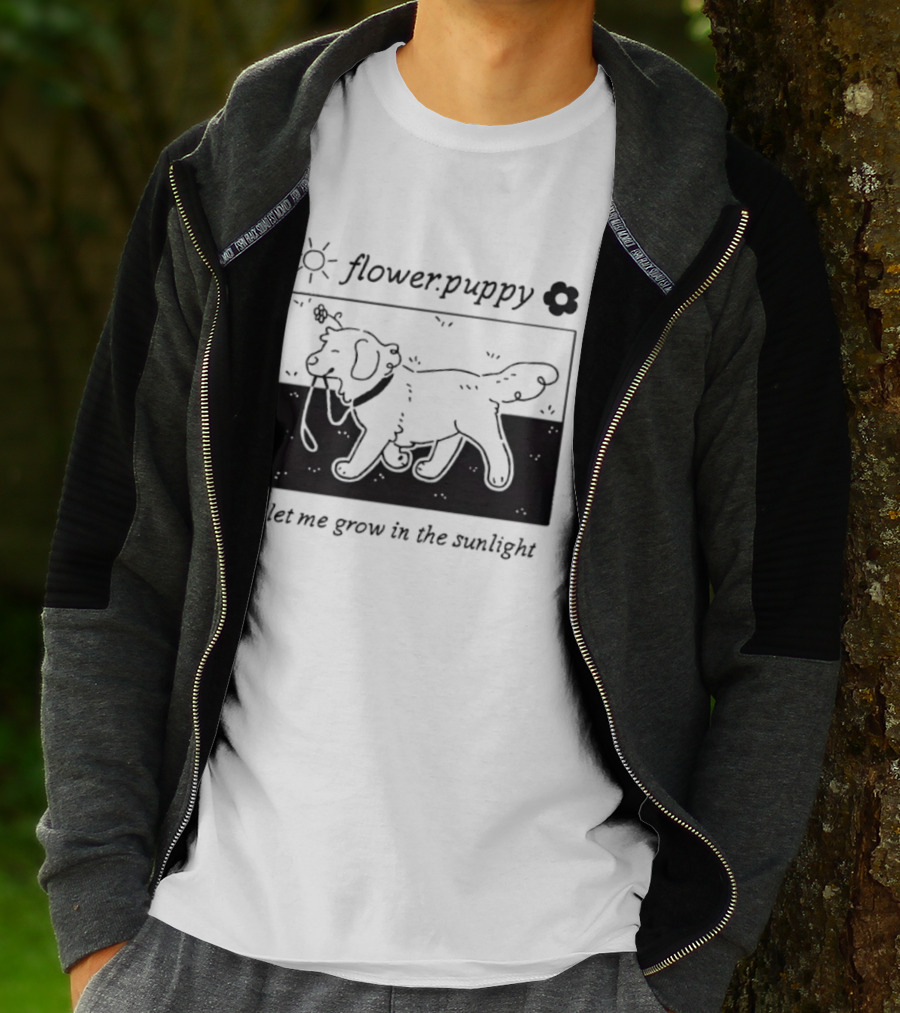 Flower Puppy Let Me Grow In The Sunlight Cute Dog With Flower T-Shirt