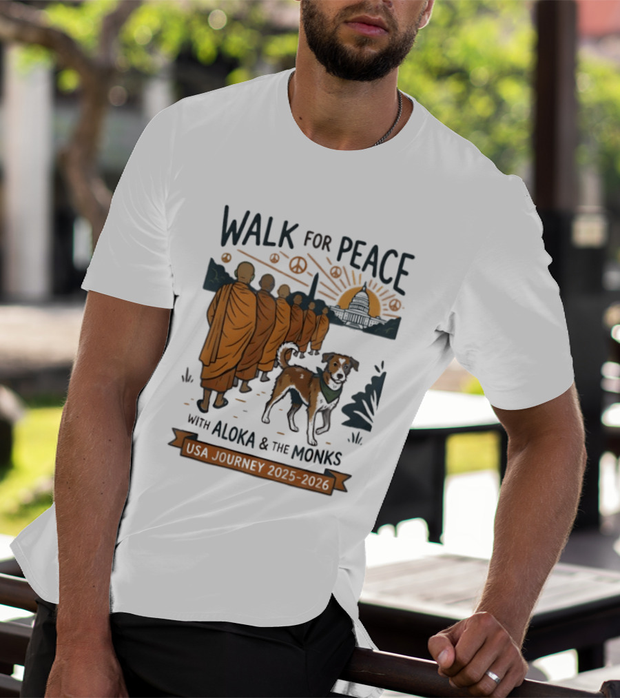 Walk For Peace With Aloka And The Monks USA Journey 2025 2026 T-Shirt