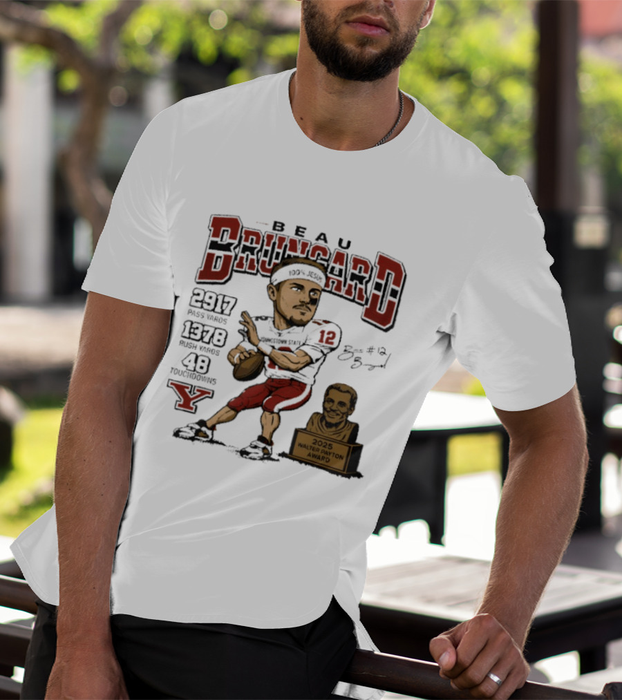Beau Brungard 2025 Walter Payton Award Winner 2917 Yards 1378 Rushing 48 Touchdowns T-Shirt