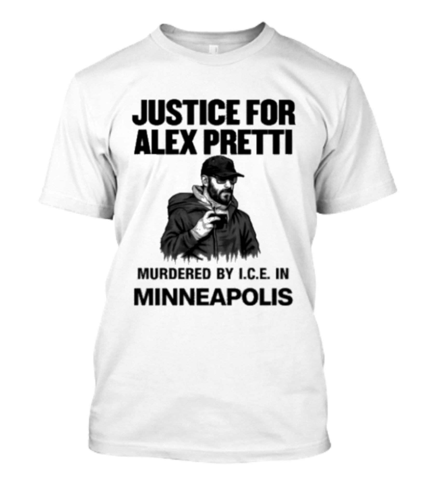 Justice For Alex Pretti Murdered By ICE In Minneapolis T-Shirt