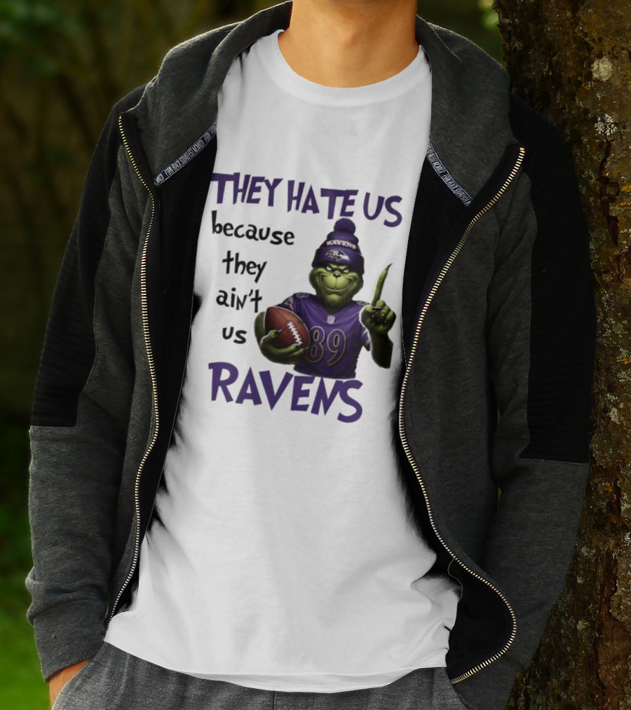 They Hate Us Because They Ain't Us Grinch Ravens Football T-Shirt