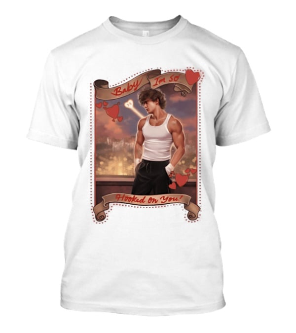Baby I'm So Hooked On You Valentine's Day Series T-Shirt