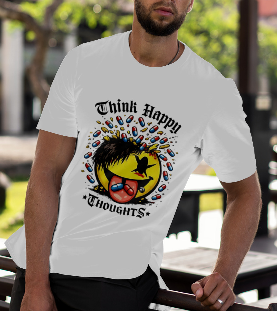 Think Happy Thoughts Smiley Face With Hair And Pills T-Shirt