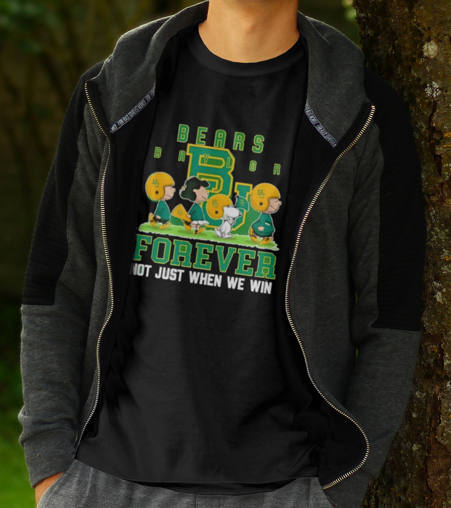 Baylor Bears Peanuts Collaboration Bears Forever Not Just When We Win T-Shirt