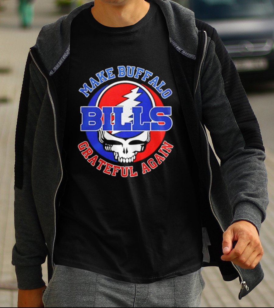 Buffalo Bills Grateful Dead Make Buffalo Grateful Again T-Shirt