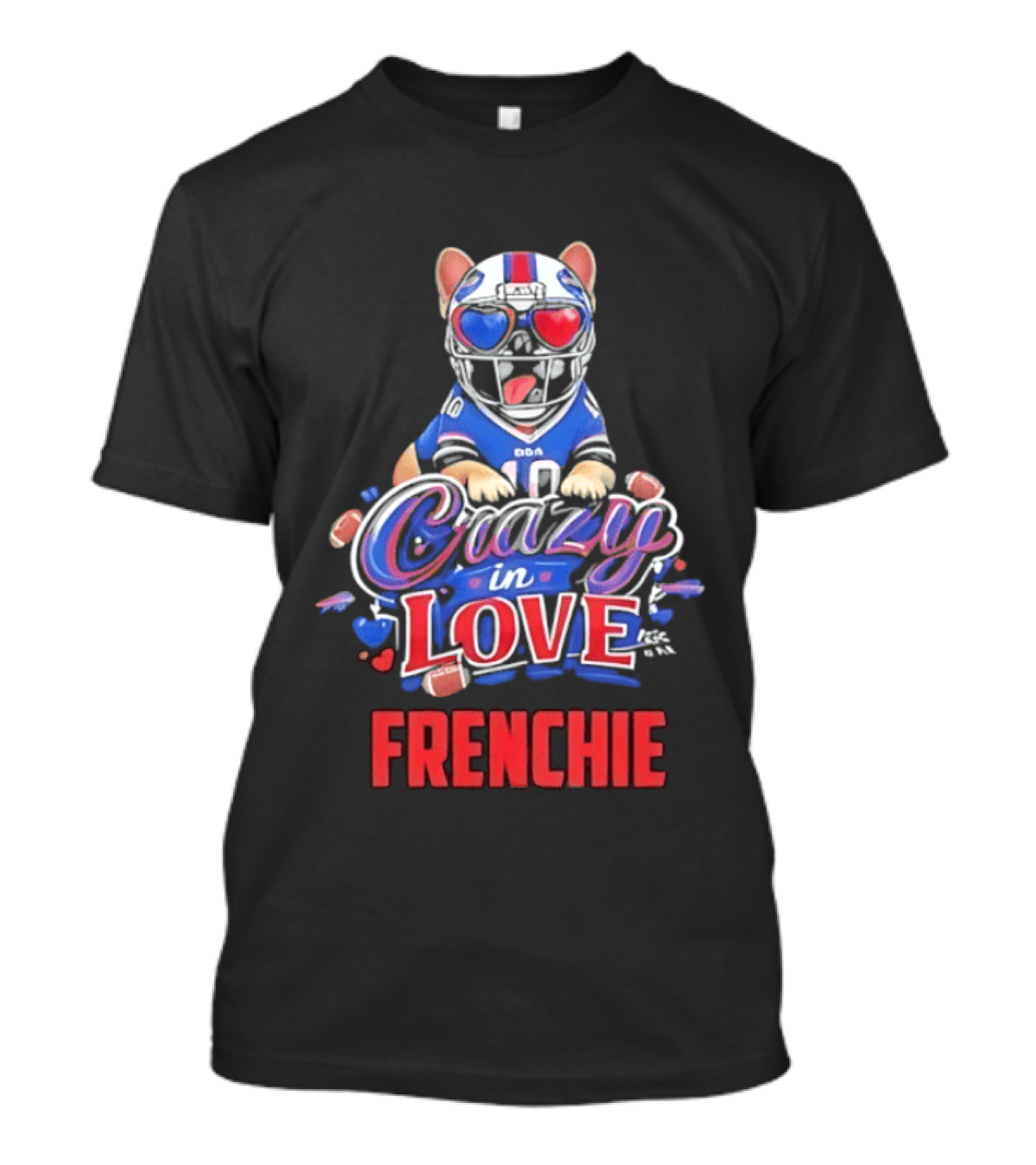 Crazy In Love Frenchie Buffalo Bills Bulldog T-Shirt
