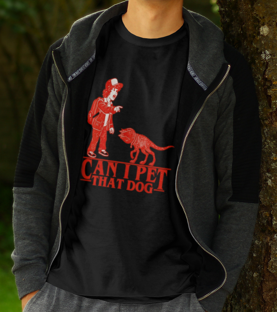 Can I Pet That Dog Stranger Things Demodog Meme T-Shirt