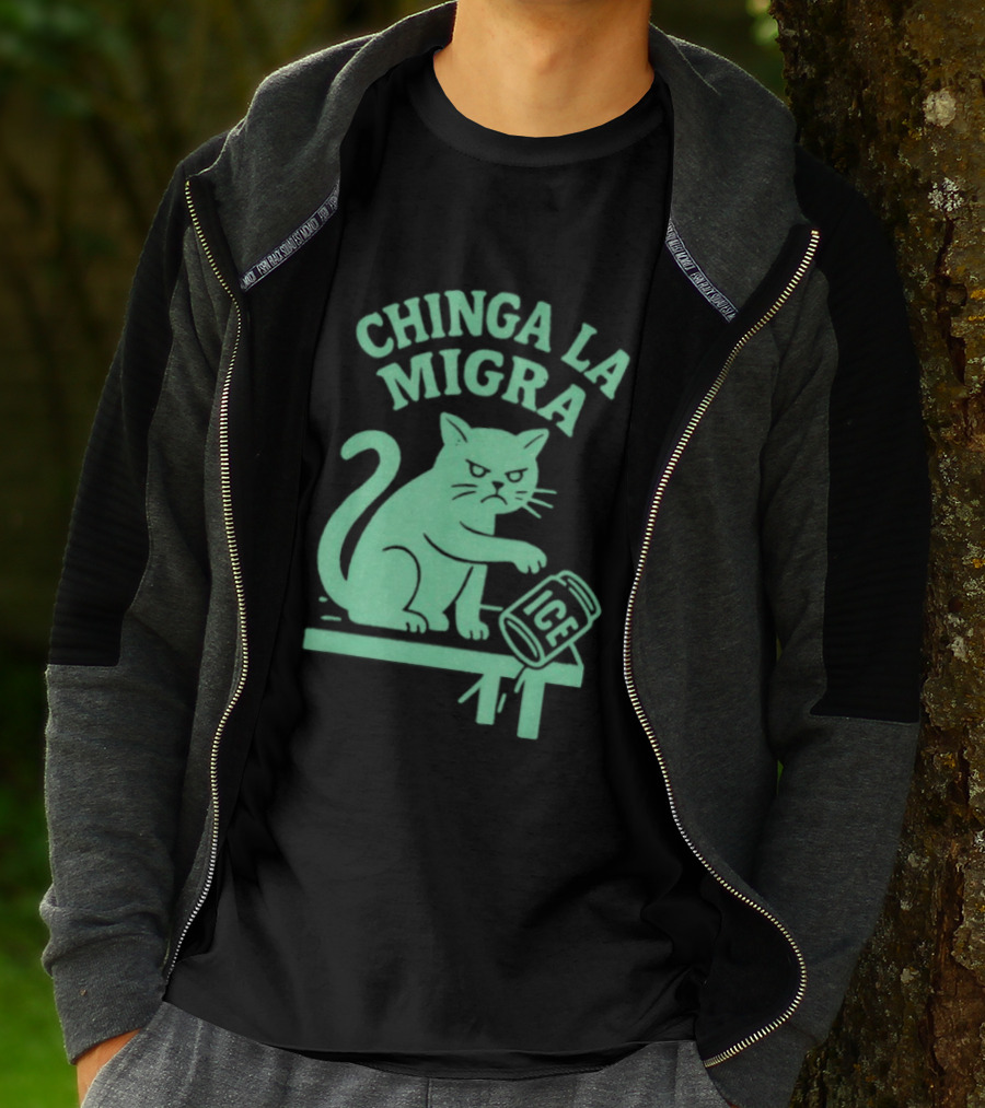 Chinga La Migra Cat With ICE Can T-Shirt