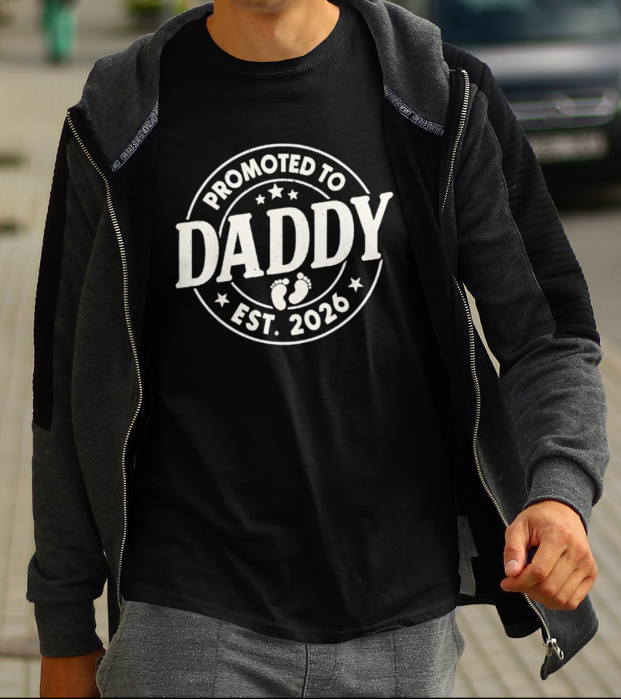Promoted To Daddy Est 2026 Baby Feet Father's Day T-Shirt