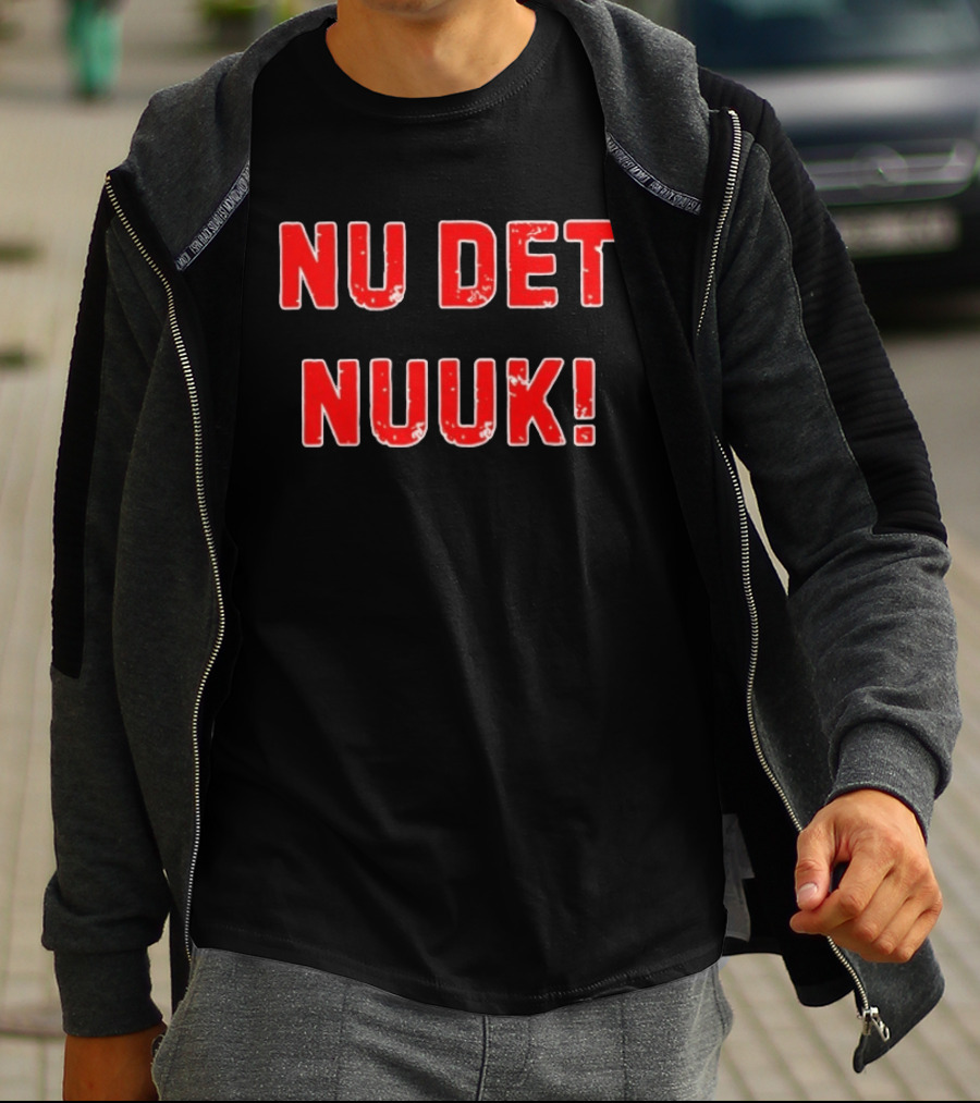 Nu Det NUUK Greenland Anti Trump T-Shirt