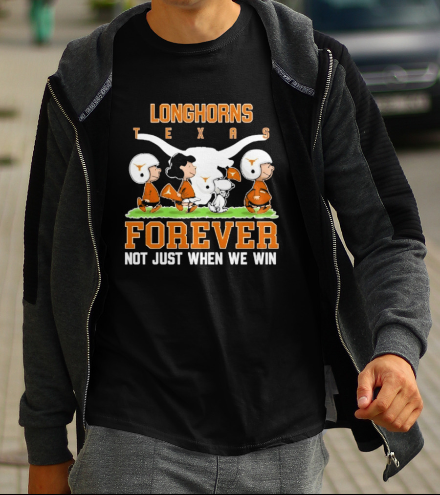 Texas Longhorns Peanuts Forever Not Just When We Win Football T-Shirt